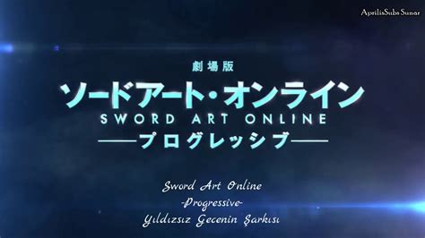 On the day of the. Sword Art Online -Progressive- Aria Of A Starless Night ...