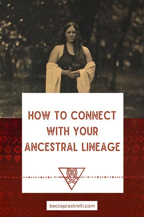 How To Connect With Your Ancestral Lineage Find My Ancestors