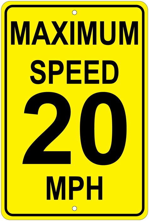 Maximum Speed 20 Mph Notice 8x12 Aluminum Sign Ebay