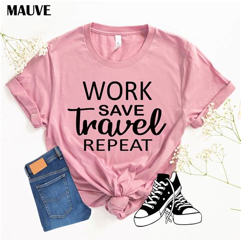 Work Save Travel Repeat Shirt Travel Tee Vacation Shirt Etsy