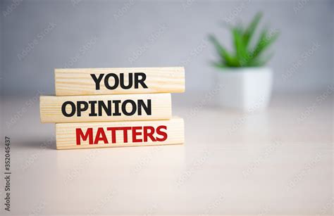 Your Opinion Matters Words From Wooden Blocks With Letters Your