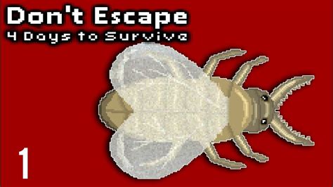 I Hate Bugs Dont Escape 4 Days To Survive Day 1 Locusts Youtube