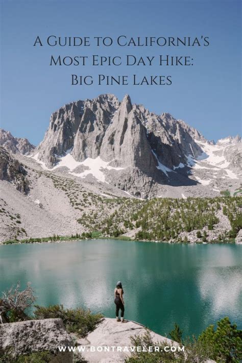 A Guide To Hiking California S Epic Big Pine Lakes Bon Traveler Big Pine California Hikes