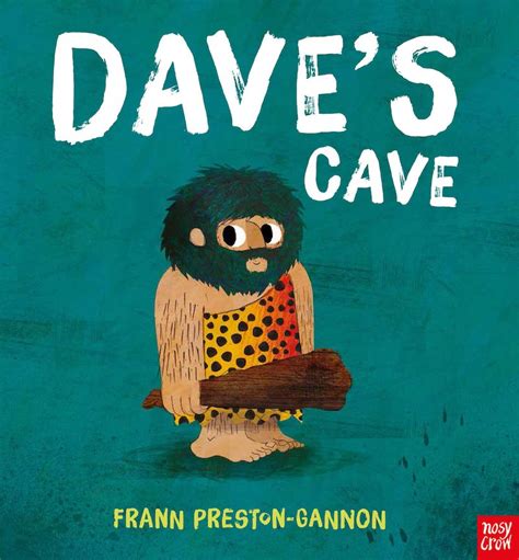 nosy crow dave s cave paperback wordunited