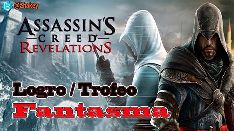 Assassin S Creed Revelations Logro Trofeo Fantasma Show Off Youtube