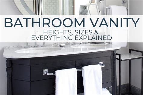 Bathroom Vanity Heights Sizes And Everything Explained