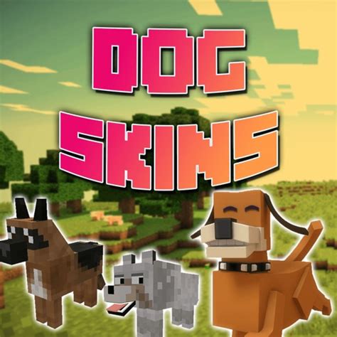 Dog Skins For Minecraft Pocket Edition By Shailesh Makadia