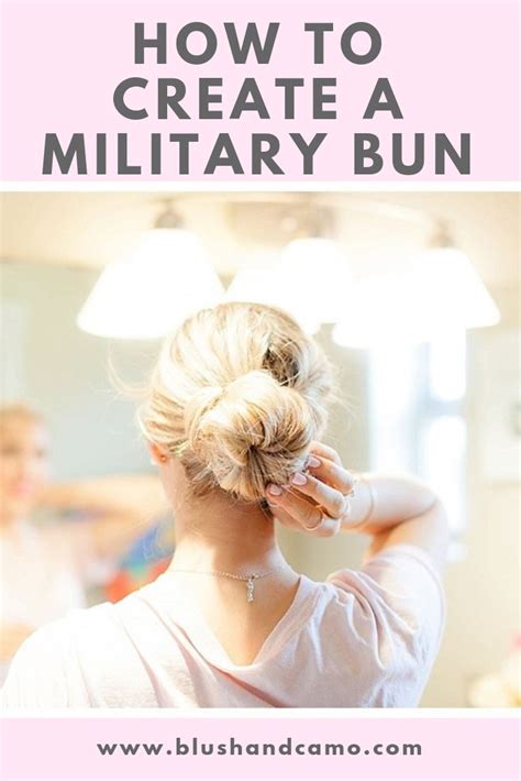 How To Create A Military Bun Blush And Camo Military Bun Military