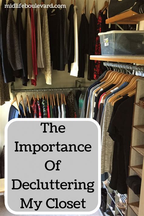 Home Organization The Importance Of Decluttering My Closet