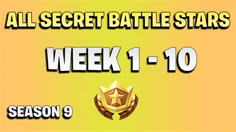 All Secret Battle Stars Week 1 To 10 Fortnite Season 9 Youtube