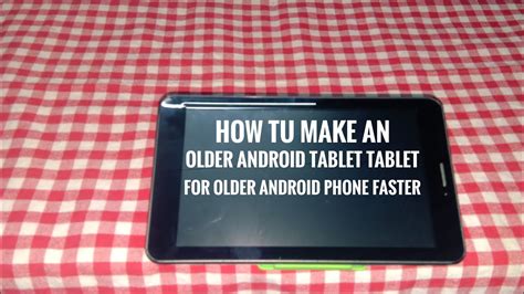 How To Make Your Android Tablet Or Mobile Which Are Older Lord More