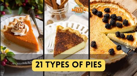 21 Types Of Pies Crazy Masala Food