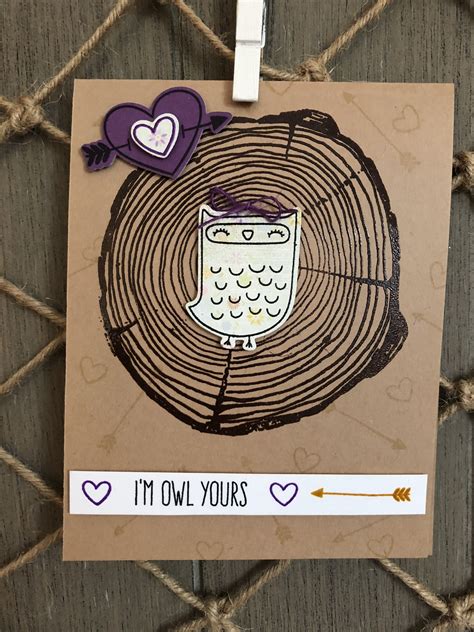 Im Owl Yours ~ Owl Card Owl Heart Sentiment And Arrow Stamps And Die