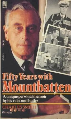 Fifty Years With Mountbatten A Personal Memoir By His Vale By Smith