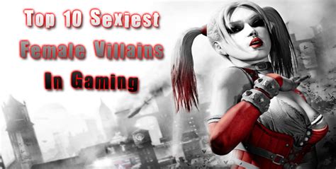 Top 10 Sexiest Female Villains In Gaming Cheat Code Central