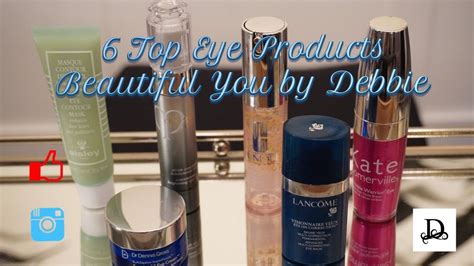 6 Top Eye Care Products Youtube