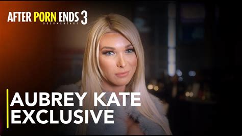 aubrey kate breaking new ground after porn ends 3 2019 documentary youtube