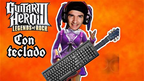 Asi Es Jugar Guitar Hero 3 Con Teclado Youtube