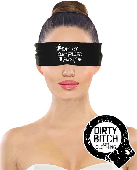 Eat My Cum Filled Pussy Blindfold Fetish Bdsm Hotwife Etsy