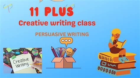 11 Plus Creative Writing Class Persuasive Writing11plus Youtube