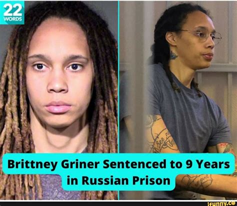 Brittney Griner Sentenced To 9 Years In Russian Prison Ifunny