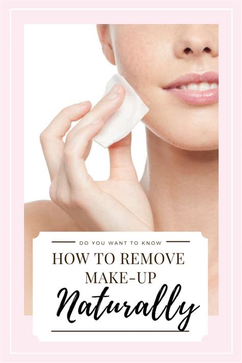 How To Remove Makeup Naturally Healthy Taste Of Life