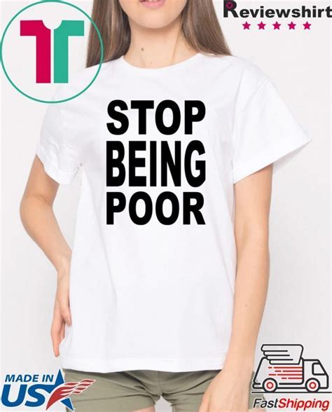 Stop Being Poor Know Your Meme Stop Being Poor Shirt Shirtelephant Office