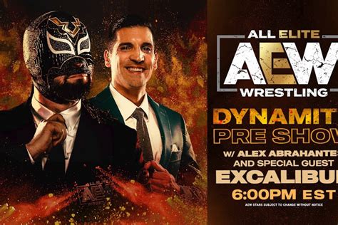 Watch Aew Dynamite Pre Show With Alex Abrahantes And Excalibur 42220