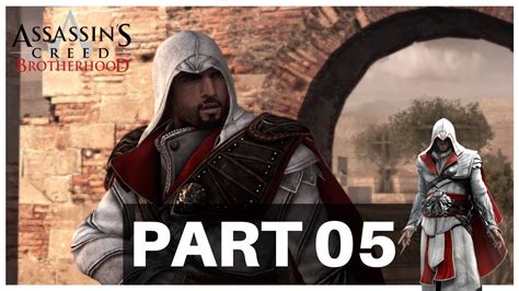 Assassin S Creed Brotherhood Walkthrough Gameplay P Part