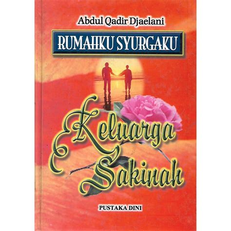 Rumahku Syurgaku Keluarga Sakinah Abdul Kadir Djaelani Buku Lama