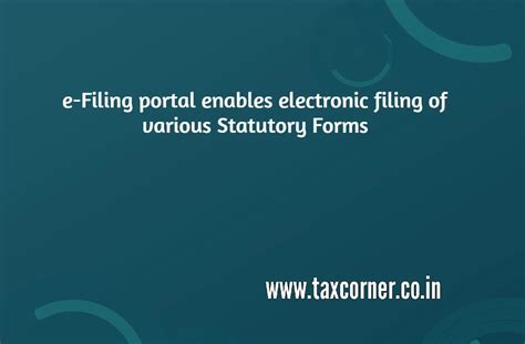 E Filing Portal Enables Electronic Filing Of Various Statutory Forms