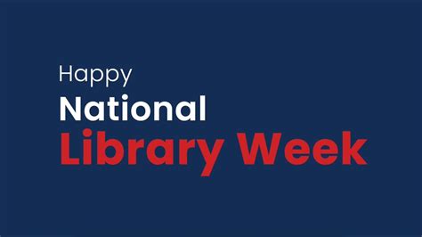 Celebrate National Library Week Youtube