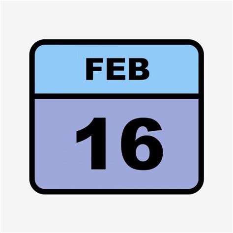 February 16th Date On A Single Day Calendar 16 16th February Feb Png
