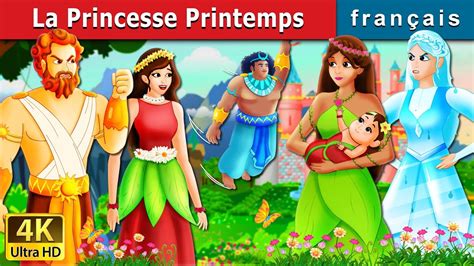 Contes De Fées En Français Princesse - La Princesse Printemps | The Princess of Spring Story in French