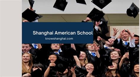 Shanghai American School Know Shanghai Well