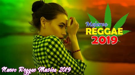 relajantes canciones de reggae pop 2019 las mejores canciones populares de reggae remix 2019