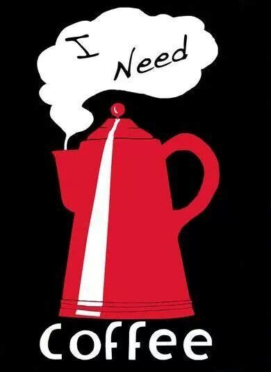 A Red Coffee Pot With The Words I Need Coffee On It And A White Smokestack