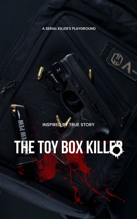 The Toy Box Killer A Serial Killers Playground By Zurine Albine