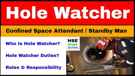 Who Is Hole Watcher Hole Watcher Duties Confined Space Attendant