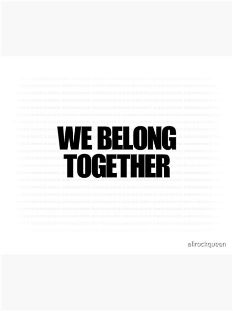 We Belong Together Tapestry For Sale By Alirockqueen Redbubble