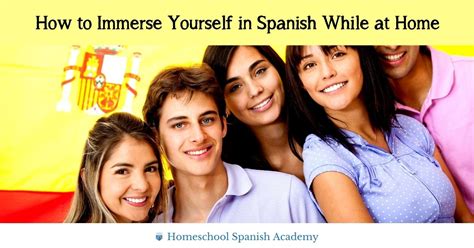 How To Immerse Yourself In Spanish While At Home