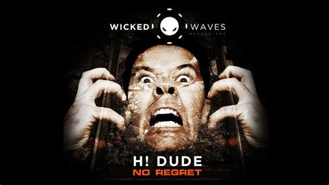 H Dude No Regret Original Mix Youtube