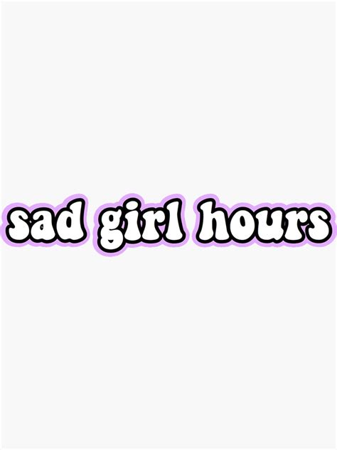 Sad Girl Hours Sticker For Sale By Kasonh Redbubble