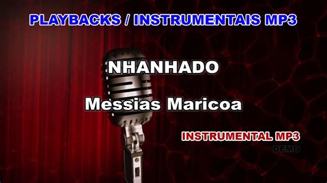 Home » unlabelled » instromental de messias maricoa / nhanhado é o hit que trouxe messias. Playback / Instrumental Mp3 - NHANHADO - Messias Maricoa ...