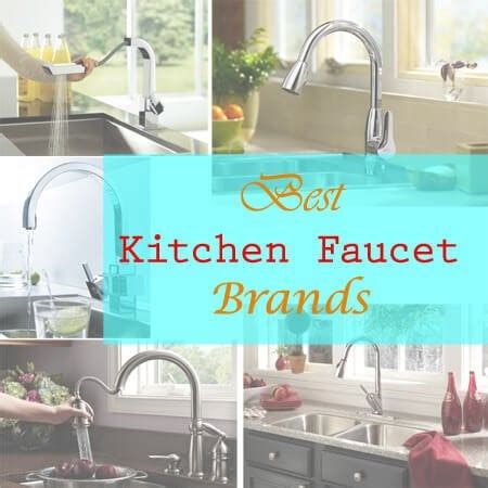 However, with so many top kitchen faucet brands on the market, it is difficult to find a good. What Are The Best Kitchen Faucet Brands Available Today?