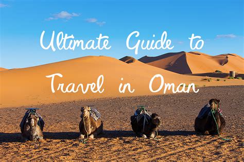 The Ultimate Guide To Travel In Oman Corinthian Travel Blog