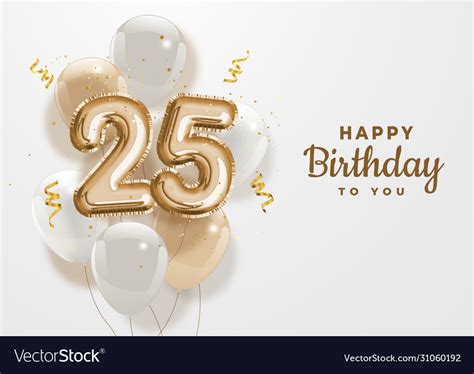 Happy 25th Birthday Gold Foil Balloon Greeting Vector Image