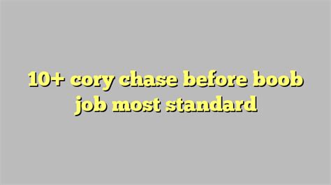 10 Cory Chase Before Boob Job Most Standard Công Lý And Pháp Luật