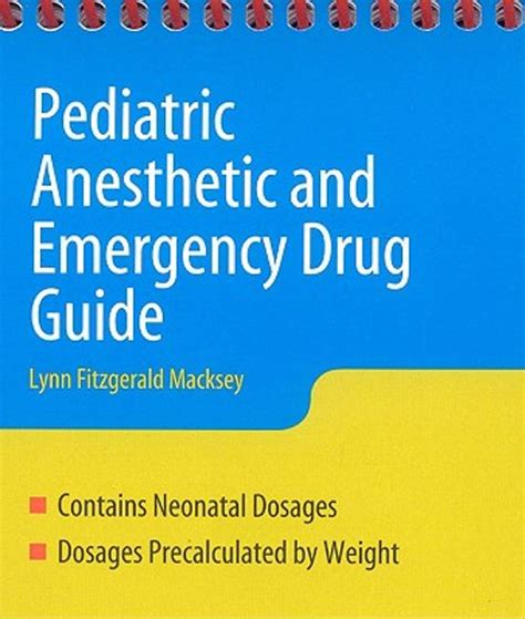 Pediatric Anesthesia And Emergency Drug Guide Lynn