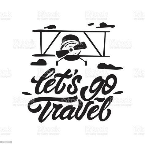 Lets Go Travel Logo In Lettering Style Label With Old Aircraft And